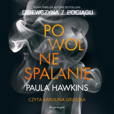 Powolne spalanie - Paula Hawkins 