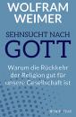 Скачать Sehnsucht nach Gott - Wolfram Weimer