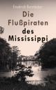 Скачать Die Flußpiraten des Mississippi - Gerstäcker Friedrich
