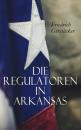 Скачать Die Regulatoren in Arkansas - Gerstäcker Friedrich
