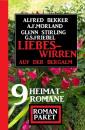 Скачать Liebeswirren auf der Bergalm: Roman Paket 9 Heimatromane - A. F. Morland