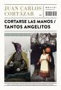 Скачать Cortarse las manos / Tantos angelitos - Juan Carlos Cortázar