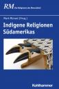 Скачать Indigene Religionen Südamerikas - Группа авторов