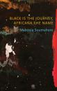 Скачать Black is the Journey, Africana the Name - Maboula Soumahoro