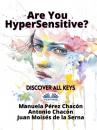 Скачать Are You HyperSensitive?: Discover All Keys - Dr. Juan Moisés De La Serna