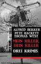 Скачать Mein Killer, dein Killer: Drei Krimis - Pete Hackett