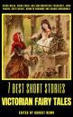 Скачать 7 best short stories - Victorian Fairy Tales - Эдит Несбит