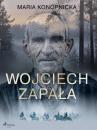 Скачать Wojciech Zapała - Maria Konopnicka