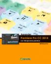 Скачать Aprender Premiere Pro CC 2014 con 100 ejercicios practicos - MEDIAactive