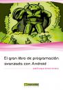 Скачать El gran libro de programación avanzada con Android - José Enrique Amaro Soriano