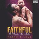 Скачать Faithful - The Mountain Man's Babies, Book 10 (Unabridged) - Frankie Love