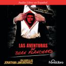 Скачать Las Aventuras de Juan Planchard (abreviado) - Jonathan Jakubowicz