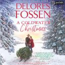 Скачать A Coldwater Christmas - A Coldwater Texas Novel, Book 4 (Unabridged) - Delores Fossen