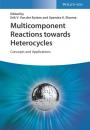 Скачать Multicomponent Reactions towards Heterocycles - Группа авторов