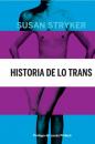 Скачать Historia de lo trans - Susan Stryker