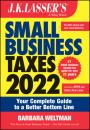 Скачать J.K. Lasser's Small Business Taxes 2022 - Barbara Weltman