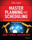 Скачать Master Planning and Scheduling - John F. Proud
