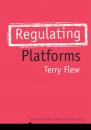 Скачать Regulating Platforms - Terry  Flew