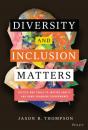 Скачать Diversity and Inclusion Matters - Jason R. Thompson