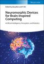 Скачать Neuromorphic Devices for Brain-inspired Computing - Группа авторов