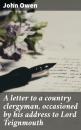 Скачать A letter to a country clergyman, occasioned by his address to Lord Teignmouth - John Owen