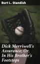 Скачать Dick Merriwell's Assurance; Or, In His Brother's Footsteps - Burt L. Standish