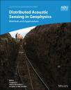 Скачать Distributed Acoustic Sensing in Geophysics - Группа авторов