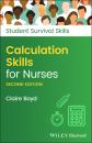Скачать Calculation Skills for Nurses - Claire  Boyd