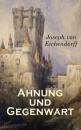 Скачать Ahnung und Gegenwart - Joseph von Eichendorff