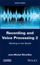 Скачать Recording and Voice Processing 2 - Jean-Michel Reveillac