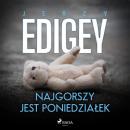 Скачать Najgorszy jest poniedziałek - Jerzy Edigey