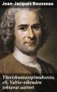 Скачать Yhteiskuntasopimuksesta, eli, Valtio-oikeuden johtavat aatteet - Jean-Jacques Rousseau