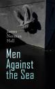 Скачать Men Against the Sea – Book Set - James Norman Hall