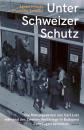 Скачать Unter Schweizer Schutz - Группа авторов