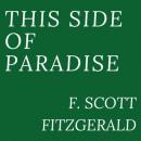 Скачать This Side of Paradise (Unabridged) - F. Scott Fitzgerald