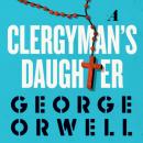 Скачать A Clergyman's Daughter (Unabridged) - George Orwell