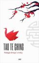Скачать Tao Te Ching. Księga drogi i cnoty - Laozi