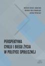 Скачать Perspektywa cyklu i biegu życia w polityce społecznej - Barbara Rysz-Kowalczyk
