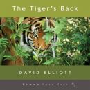 Скачать The Tiger's Back (Unabridged) - David  Elliott