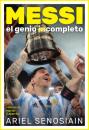 Скачать Messi, el genio completo - Ariel Senosiain