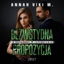 Скачать W poszukiwaniu zapomnienia 1: Bezwstydna propozycja – opowiadanie erotyczne - Annah Viki M.