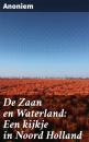 Скачать De Zaan en Waterland: Een kijkje in Noord Holland - Anoniem