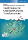 Скачать Transition Metal-Catalyzed Carbene Transformations - Группа авторов
