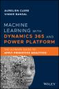 Скачать Machine Learning with Dynamics 365 and Power Platform - Vinnie Bansal