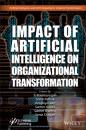 Скачать Impact of Artificial Intelligence on Organizational Transformation - Группа авторов