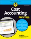 Скачать Cost Accounting For Dummies - Kenneth W. Boyd