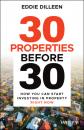 Скачать 30 Properties Before 30 - Eddie Dilleen