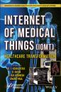 Скачать The Internet of Medical Things (IoMT) - Группа авторов