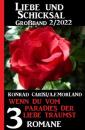 Скачать Wenn du vom Paradies der Liebe träumst: Liebe ud Schicksal Großband 3 Romane 2/2022 - A. F. Morland