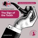 Скачать The Sign of the Tooth - A New Sherlock Holmes Mystery, Episode 2 (Unabridged) - Sir Arthur Conan Doyle